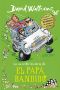 [La increíble historia de… 10] • El papá bandido